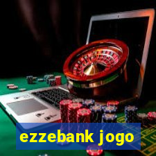 ezzebank jogo